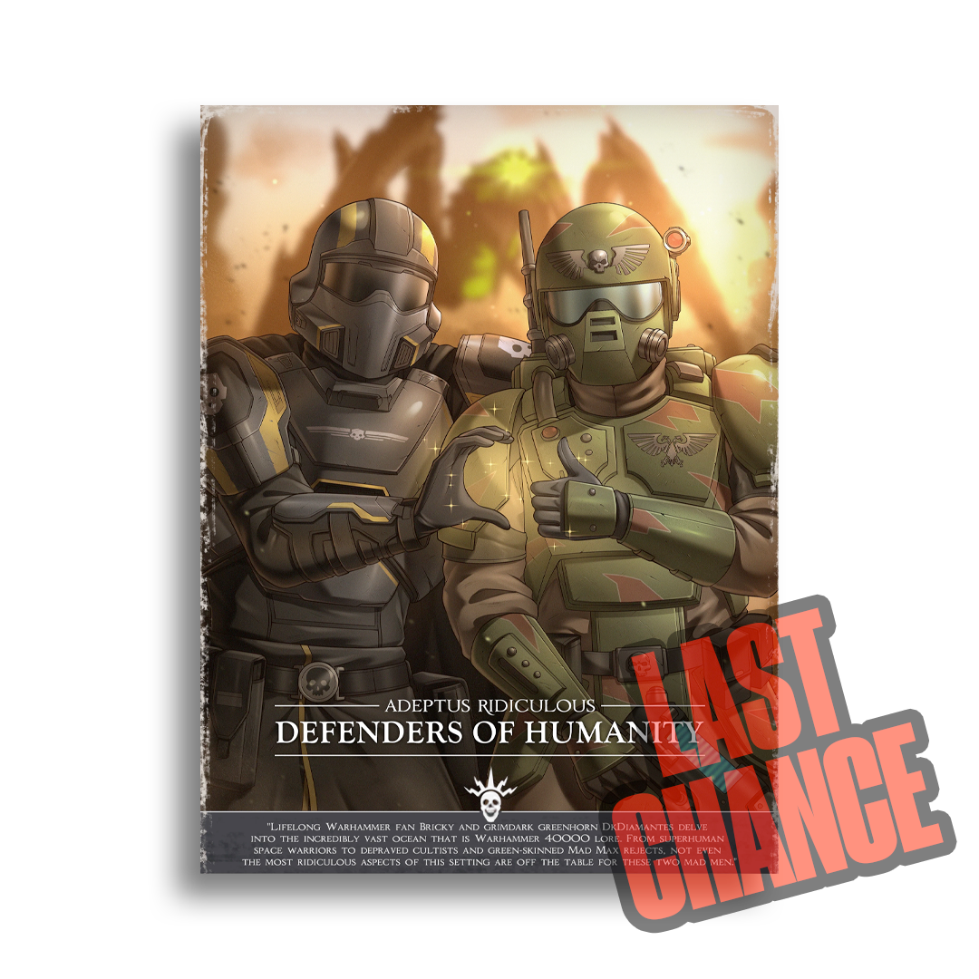 Adeptus Ridiculous | Defenders Of Humanity - 2024 Art print