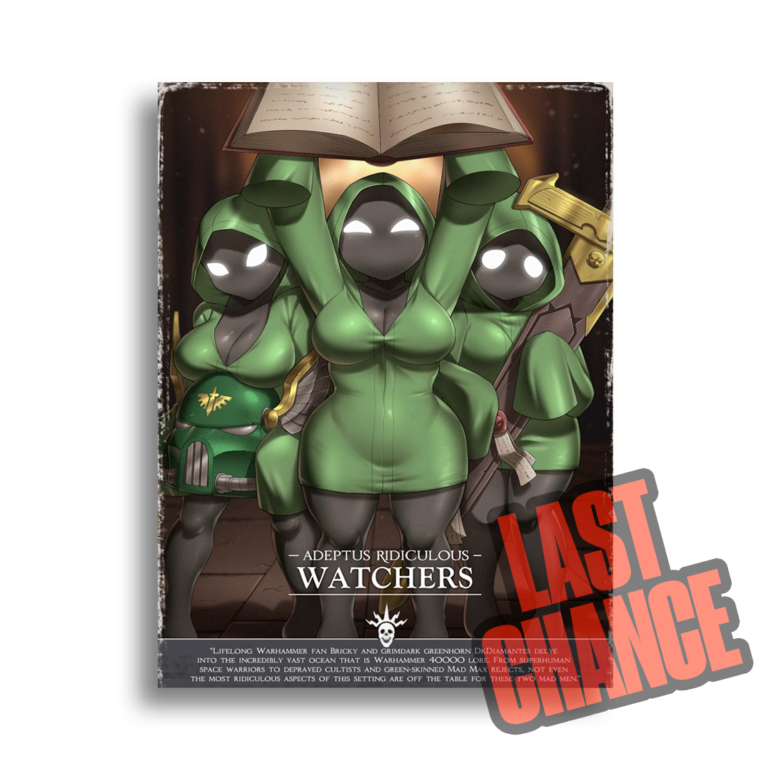 Adeptus Ridiculous | Watchers - 2024 Art print