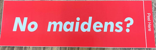 Bricky | No Maidens? - Sticker